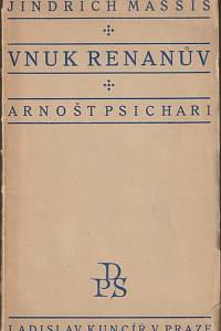 14606. Massis, Jindřich – Vnuk Renanův Arnošt Psichari