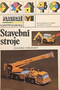 152364. Vyškovský, Richard – Stavební stroje, Dva pohyblivé modely stavebních strojů