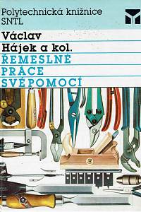 151957. Hájek, Václav – Řemeslné práce svépomocí