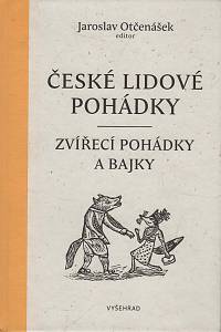 152933. Otčenášek, Jaroslav – České lidové pohádky 1, Zvířecí pohádky a bajky