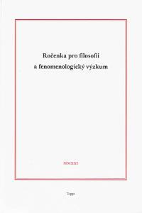 152016. Ročenka pro filosofii a fenomenologický výzkum, Svazek XI. (2021)