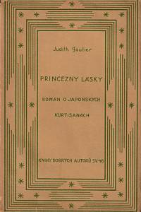 20036. Gautier, Judith – Princezny lásky, Román o japonských kurtisánách