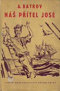 152998. Batrov, A. – Náš přítel José