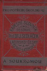 153041. Sedláček, Josef – Kapesní slovník latinsko-český a česko-latinský