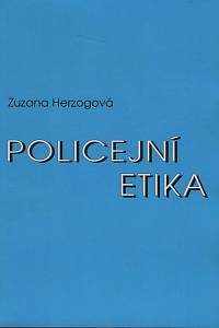 153074. Herzogová, Zuzana – Policejní etika