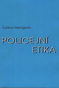 153074. Herzogová, Zuzana – Policejní etika