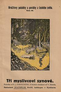 153591. Zákoucký, Karel Josef – Tři myslivcovi synové, Pohádka od K.J. Zákouckého