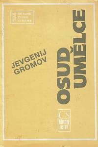 152621. Gromov, Jevgenij – Osud umělce (Filmová avantgarda a Lev Kulešov)