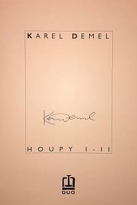212024. Demel, Karel – Houpy I-II