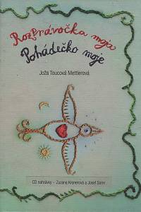 153619. Toucová Mettlerová, Joža – Pohádečko moje