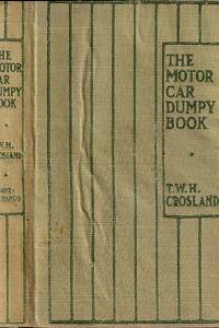 96268. Crosland, Thomas William Hodgson – The Motor Car Dumpy Book