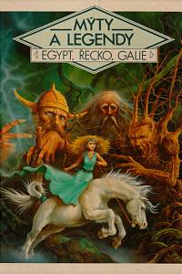 20620. Quesnel, Alain / Briais, Bernard – Mýty a legendy Egypt, Řecko, Galie