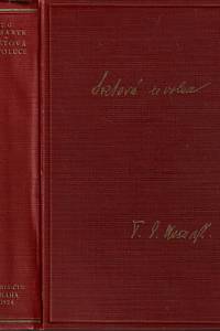 7432. Masaryk, Tomáš Garrigue – Světová revoluce : za války a ve válce (1914-1918)