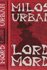 11457. Urban, Miloš – Lord Mord, Pražský román