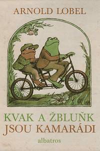 153690. Lobel, Arnold – Kvak a Žbluňk jsou kamarádi