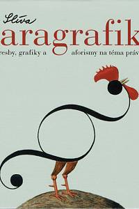 153219. Slíva, Jiří – Paragrafiky: Kresby, grafiky a aforismy na téma právo
