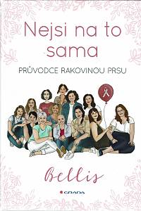 153240. Pazderová, Nikola / Musilová, Nikola – Nejsi na to sama, Průvodce rakovinou prsu