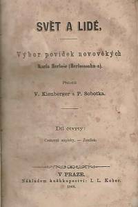 153354. Herloš, Karel [= Herloß, Borromäus Sebastian Georg Karl Reginald] – Svět a lidé, Výbor povídek novověkých Karla Herloše (Herlosssohn-a), Díl čtvrtý