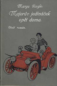153470. Rayle, Marga – Majorův jedináček opět doma : dívčí román