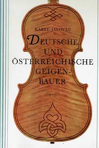 153478. Jalovec, Karel – Deutsche und österreichische Geigenbauer 