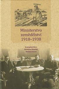 153854. Herc, Svatopluk / Kaucká, Kristýna / Zouzal, Tomáš – Ministerstvo zemědělství 1918-1938