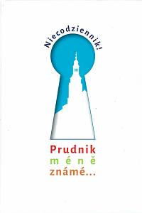 154417. Husak, Marcin – Niecodziennik!, Prudnik méně známé...