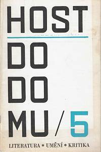 153952. Host do domu, Čtrnáctideník pro literaturu, umění a kritiku, Ročník XVI., číslo 5 (1969)