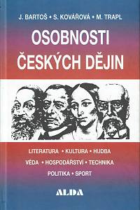 154002. Bartoš, Josef / Kovářová, Stanislava / Trapl, Miloš – Osobnosti českých dějin