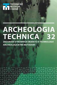 154110. Archeologia technica, Zkoumání výrobních objektů a technologií archeologickými metodami 32/2021