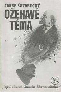 154203. Škvorecký, Josef – Ožehavé téma, Jsou Kanaďané politicky naivní? Divné události v Lisabonu