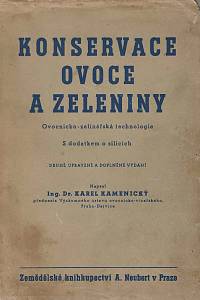 154218. Kamenický, Karel – Konservace ovoce a zeleniny (ovocnicko-zelinářská technologie), S dodatkem o silicích