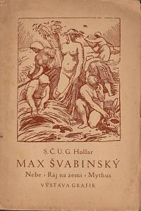 92892. Novák, Arthur – Max Švabinský (Nebe, Ráj na zemi, Mythus), výstava grafik (podpis)