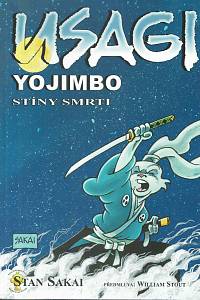 28397. Sakai, Stan – Usagi Yojimbo. Stíny smrti