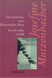 154724. Mutzenbacher, Josefine – Josefine Mutzenbacher oder Die Geschichte einer Wienerischen Dirne von ihr selbst erzählt