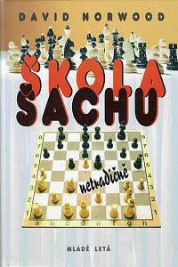 154784. Norwood, David – Škola šachu netradičně