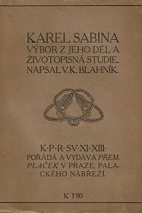 154839. Blahník, Vojtěch Kristián – Karel Sabina : výbor z jeho děl a životopisná studie (podpis)