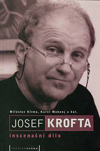 154894. Klíma, Miloslav / Makonj, Karel – Josef Krofta, inscenační dílo