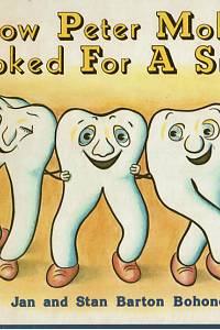 154910. Barton Bohonek, Jan / Barton Bohonek, Stan – How Peter Molar Looked For A Smile