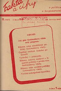Fakta a cifry o politice a hospodářství, Ročník II., číslo 6-12 (1947)