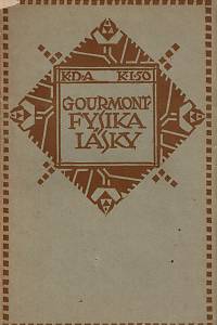 154995. Gourmont, Rémy de – Fysika lásky