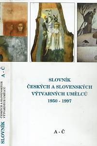 155006. Slovník českých a slovenských výtvarných umělců 1950-2010 (A-Ž)