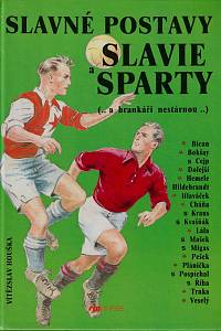 155724. Houška, Vítězslav – Slavné postavy Slavie a Sparty
