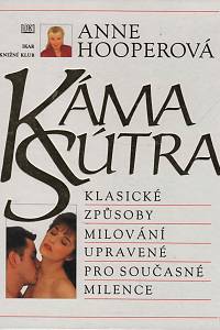 11802. Hooperová, Anne – Kámasútra, Klasické způsoby milování upravené pro současné milence