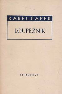 12803. Čapek, Karel – Loupežník : komedie