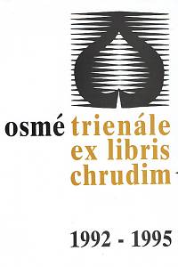 155193. Wolfová, Eva – Osmé trienále ex libris Chrudim 1992-1995, Výstavní síň Divadla Karla Pippicha 29. srpna-30. září 1996