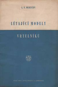 155868. Muryčev, L. V. – Létající modely vrtulníků