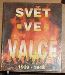 11177. Svět ve válce, Historie druhé světové války 1939 - 1945