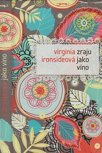 116437. Ironsideová, Virginia – Zraju jako víno