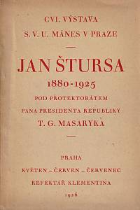 155246. Jan Štursa 1880-1925, Praha, Květen-červen-červenec 1926, Refektář Klementina, CVI. výstava S.V.U. Mánes v Praze