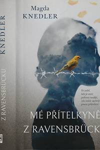 155910. Knedler, Magdalena – Mé přítelkyně z Ravensbrücku
